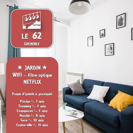 Le 62 - Spacieux T2 Avec Jardin, Parking & Tramway Grenoble Ngoại thất bức ảnh